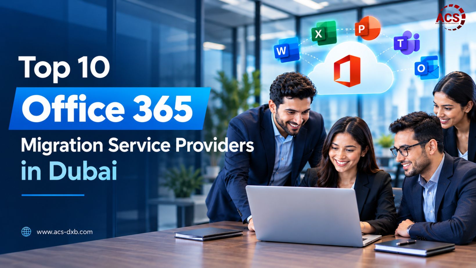 Top 10 Office 365 Migration Service Providers in Dubai